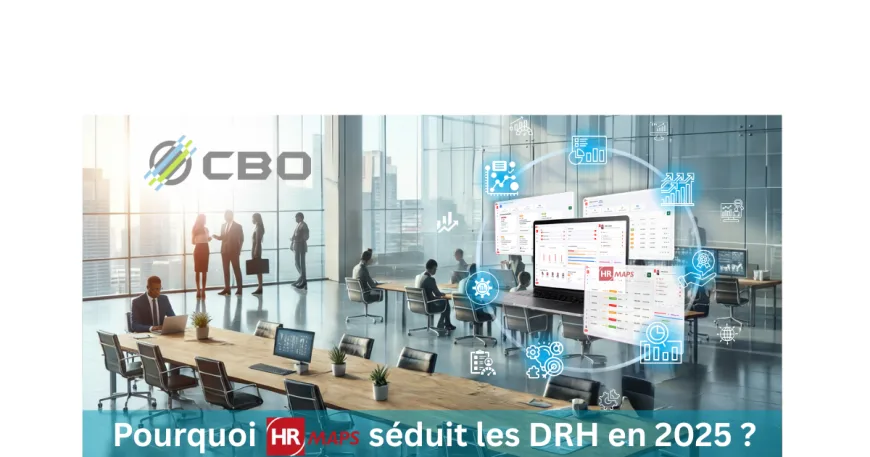 Article Pourquoi HRMAPS séduit les DRH en 2025 Maroc